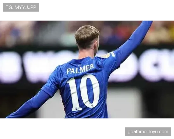 帕尔默盘带风格引领足坛新潮流,年轻球员纷纷效仿状态显著回升 帕尔默盘带风格引领足坛新潮流,年轻球员纷纷效仿状态显著回升