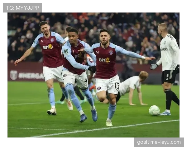 维拉进攻效率飙升,新战术助力赛季表现强势回暖